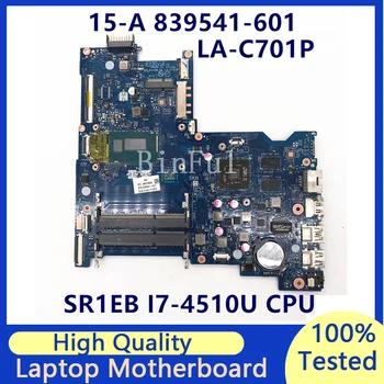 839541-601 839541-501 839541-001 За HP 15-AC лаптоп дънна платка с SR1EB I7-4510U CPU LA-C701P 100% напълно тестван добър