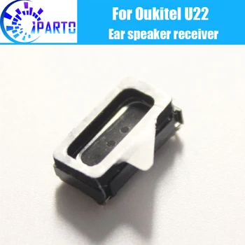Oukitel U22 слушалка 100% нов оригинален приемник за предно ухо за ремонт на аксесоари за мобилен телефон Oukitel U22