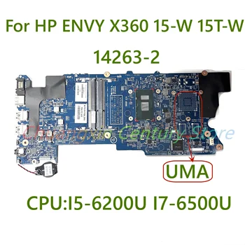 За HP ENVY X360 15-W 15T-W Лаптоп дънна платка 14263-2 с процесор: I5-6200U I7-6500U 100% тестван Напълно работа