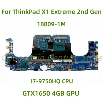 Подходящ за дънна платка за лаптоп Lenovo ThinkPad X1 Extreme 2nd Gen 18809-1M с процесор I7 9750H GTX1650 4GB GPU 100% тестван напълно